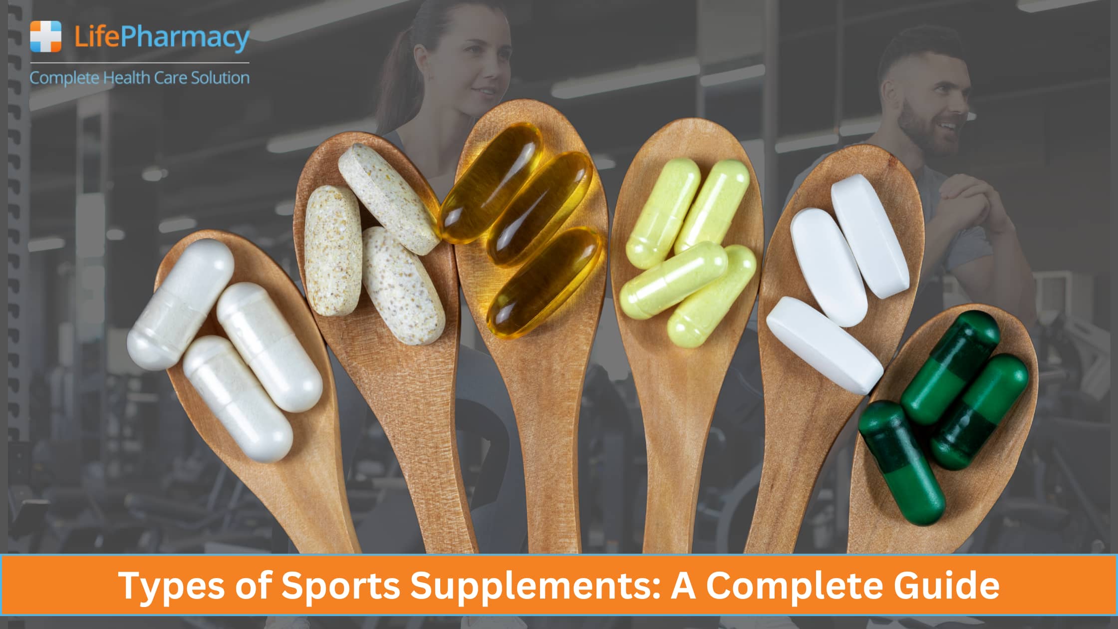 Types of Sports Supplements: A Complete Guide