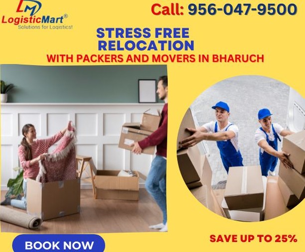 Best Packers and Movers in Bharuch for Stress Free Move