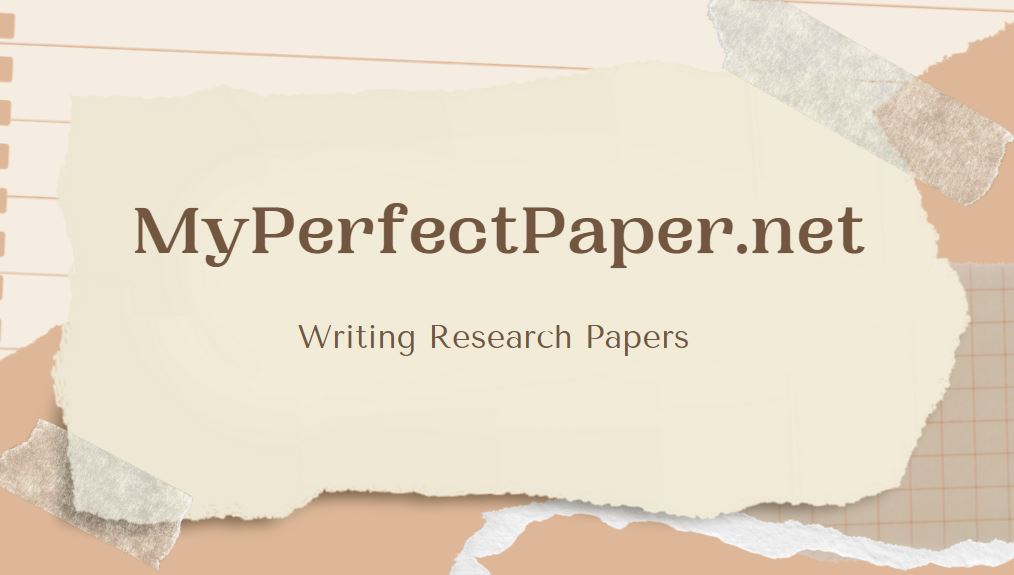 How MyPerfectPaper.net Makes Writing Research Papers Easy and Efficient